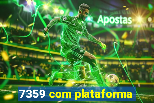 7359 com plataforma